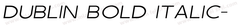 Dublin Bold Italic字体转换